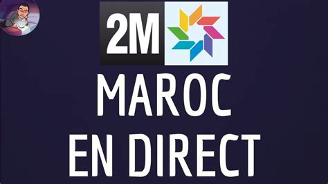 2m maroc live en direct